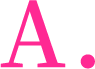 A.